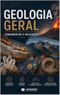 Livro Geologia Geral: Fundamentos e Aplicações