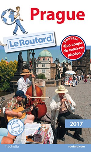 Guide du Routard Prague 2017 (Le Routard (13)) (French Edition) by