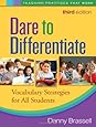 Dare to Differentiate, Third Edition: Vocabulary Strategies for All Students (Teaching Practices That Work)