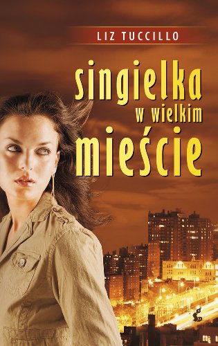 Singielka w wielkim miescie