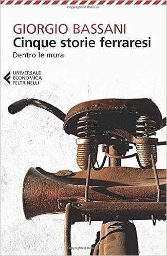 Cinque storie ferraresi - Giorgio Bassani