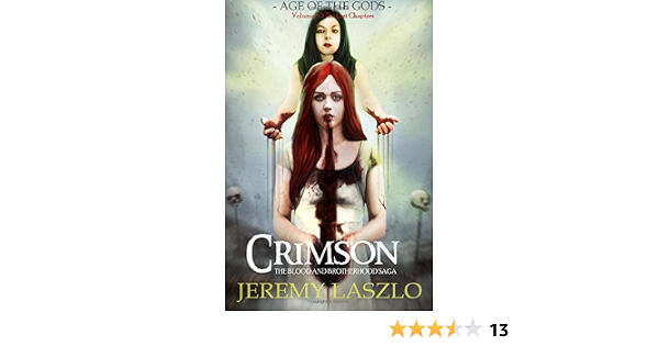 Crimson Book 3 5 Of The Blood And Brotherhood Saga Laszlo Jeremy 9781483951218 Amazon Com Books