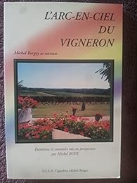 L' arc-en-ciel du vigneron