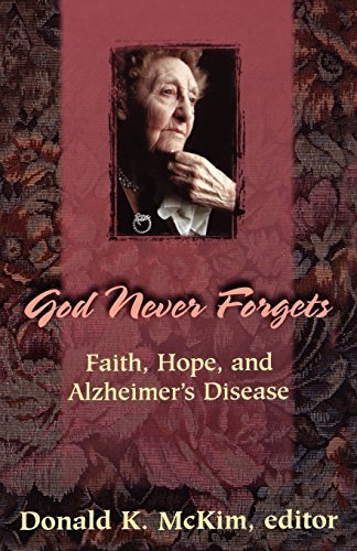 God Never Forgets: Faith, Hope, and Alzheimer's Disease (1998-02-01) by (Paperback)