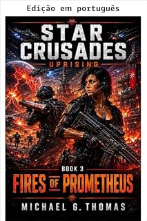 Livro Fogos de Prometheus (Cruzadas Estelares: Insurreição Livro 3)