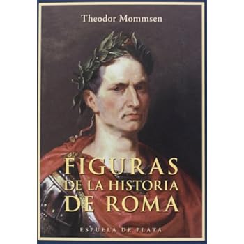 Figuras De La Historia De Roma (Biblioteca de Historia)