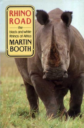 RHINO ROAD: BLACK AND WHITE RHINOS OF AFRICA (BIOGRAPHY & MEMOIRS)