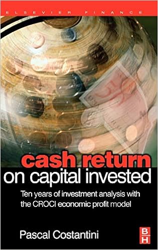 Cash Return on Capital Invested: Ten Years of Investment Analysis with the CROCI Economic Profit Model Cash Return on Capital Invested: Ten Years of Investment Analysis with the CROCI Economic Profit Model