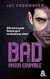 Bad - T3 Amour coupable (French Edition) by 