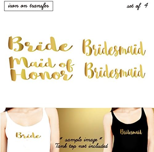 Set 4 Iron on transfer,1- Bride, 1-Maid of Honor,2-Bridesmaid,Iron on transfer vinyl , DIY Heat Transfer for T shirt, tote bag ,Tank top , iron on transfers Bridal Party