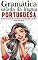 Livro Gramática safada da Língua Portuguesa: Um guia para ficar com o português e o prazer na ponta da língua
