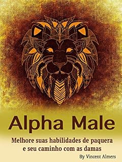 Livro Macho alfa: Melhore suas habilidades de paquera e seu caminho com as damas