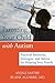 Parenting Your Child with Autism: Practical Solutions, Strategies, and Advice for Helping Your Famil by Anjali Sastry, Blaise Aguirre