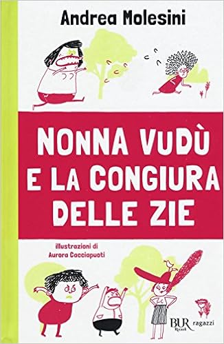 Andrea Molesini - Nonna Vudù e la congiura delle zie (2016)
