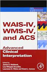 Amazon Com Wais Iv Wms Iv And Acs Advanced Clinical