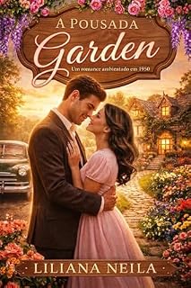 Livro A Pousada Garden: Um romance na década de 50