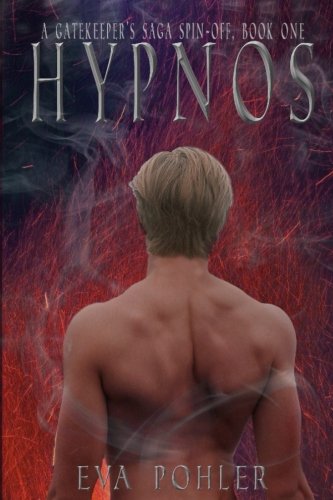 Hypnos: A Gatekeeper's Saga Spin-Off, Book One (Volume 1)