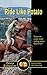 RIDE LIKE POTATO: LEARN TO ENJOY TRAIL RIDING MORE THAN EVER FROM THE WINNER OF THE 2015 TEVIS CUP RACE by Potato Richardson, Sharon Coleman