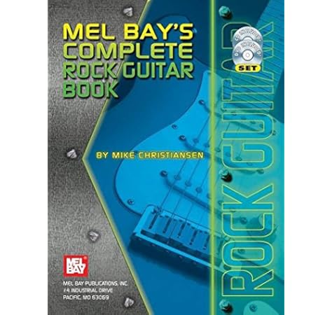 Mel Bay Complete Rock Guitar Mike Christiansen 9780786668632 Amazon Com Books