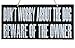 JennyGems Don't Worry About the Dog Beware of the Owner Wooden Sign, Funny Beware of Dog and Warning Signs, Pet Owner Humor, Made in USA