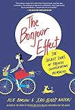 The Bonjour Effect: The Secret Codes of French Conversation Revealed