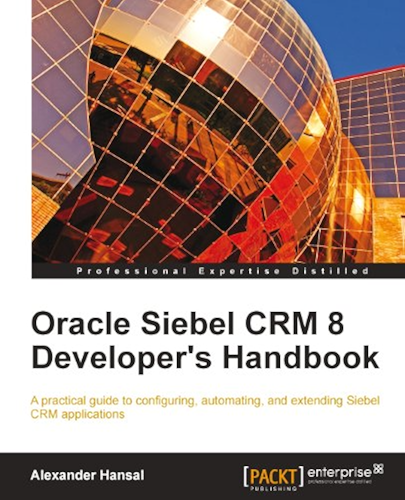 Download Oracle Siebel CRM 8 Developer's Handbook (English Edition) PDF