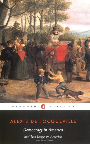 Democracy in America; and Two essays on America