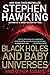 Black Holes and Baby Universes and Other Essays