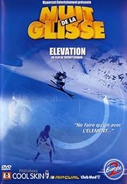 La Nuit De La Glisse 2001/2002 - Elevation