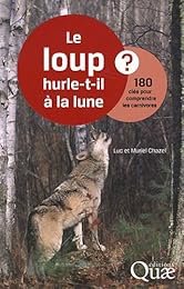 Le  loup hurle-t-il à la lune ?