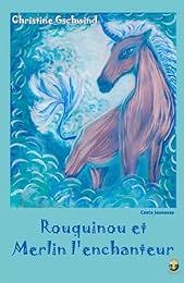 Rouquinou et Merlin l'enchanteur