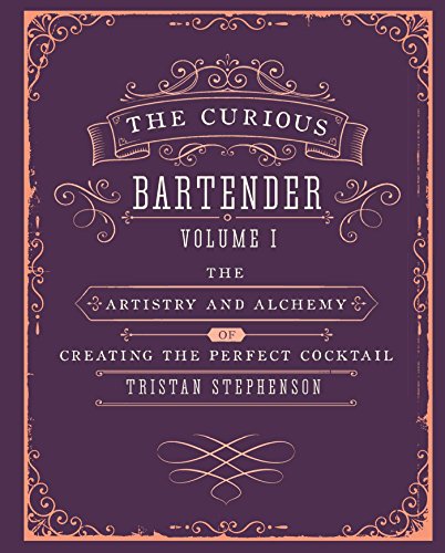 Download The Curious Bartender: The artistry and alchemy of creating the perfect cocktail