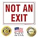 Not an Exit Sign, 10x14 Inches, Rust Free .040 Aluminum, Fade Resistant, Made in USA