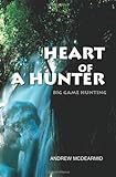Image de Heart of a Hunter: Big Game Hunting (Spanish Edition)