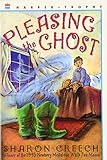 Pleasing the Ghost