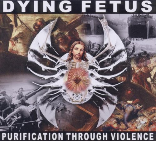 Dying Fetus - Purification Through Violence Reissue - Zortam Music