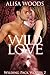Wild Love (Wilding Pack Wolves 2) - New Adult Paranormal Romance