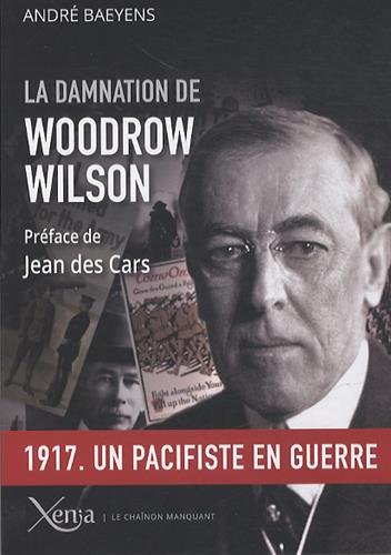 La  damnation de Woodrow Wilson