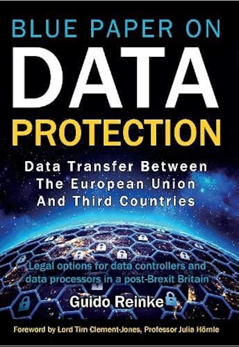 Download Data Transfer between the European Union and third countries: Legal options for data controllers and data processors in a post-Brexit Britain PDF