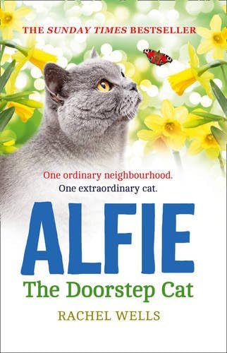 Alfie the Doorstep Cat: The Sunday Times bestseller and perfect stocking filler (Alfie series, Book 1)