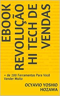 Livro eBook Revolução Hi Tech de Vendas: + de 200 Ferramentas Para Você Vender Muito