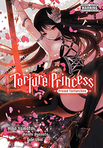 Torture Princess: Fremd Torturchen (manga) by Keishi Ayasato