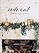 Advent - Bible Study Book: The Weary World Rejoices by 