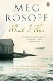 Front cover for the book What I Was by Meg Rosoff