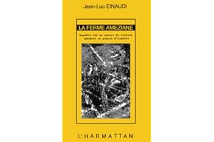 La ferme améziane: Enquête sur un centre de torture pendant la guerre d'Algérie (French Edition)