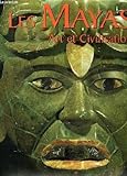Image de Les Mayas. Art et civilisation
