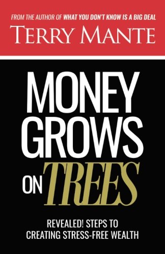 Download Money Grows on Trees: Revealed! Sure Steps to Creating Stress-free Wealth Download Money Grows on Trees: Revealed! Sure Steps to Creating Stress-free Wealth