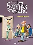 Les Femmes en Blanc - Tome 37 - Un bacille heureux (French Edition) by