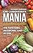 Low-Carbohydrate Mania: The Fantasies, Delusions, and Myths by Richard Harding