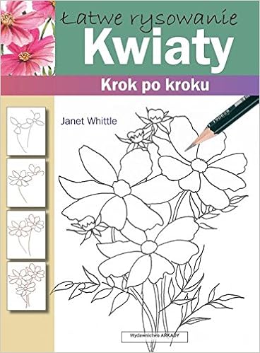 Amazonfr Latwe Rysowanie Kwiaty Krok Po Kroku Janet